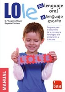 LOLE. Del Lenguaje Oral al Lenguaje Escrito